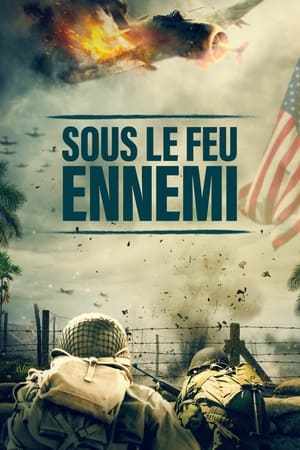 Regarder Sous le feu ennemi en streaming complet
