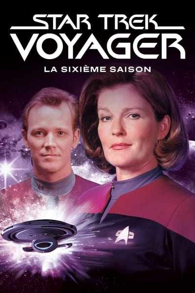 Regarder Star Trek: Voyager - Saison 6 en streaming complet