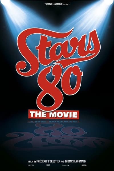 Regarder Stars 80 en streaming complet