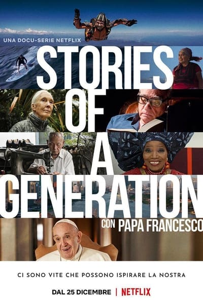 Regarder Stories of a Generation - Avec le pape François - Saison 1 en streaming complet
