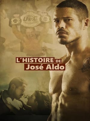 Regarder L'histoire de José Aldo en streaming complet
