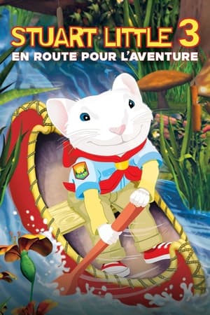 Regarder Stuart Little 3 : En route pour l'aventure en streaming complet