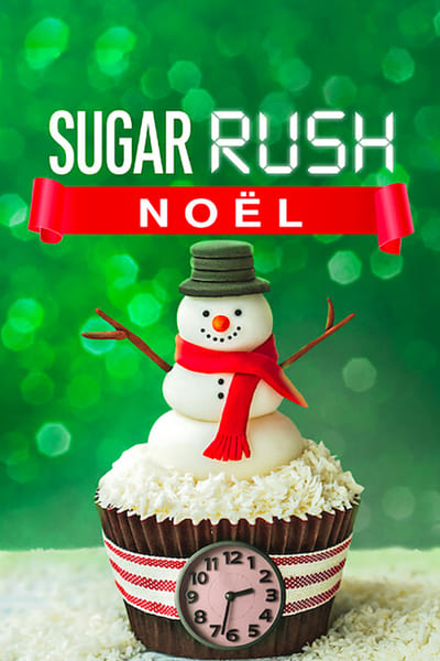 Regarder Sugar Rush : Noël (Sugar Rush Christmas) - Saison 2 en streaming complet