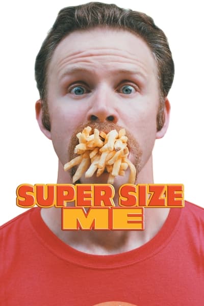 Regarder Super Size Me en streaming complet