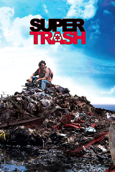 Regarder Super Trash en streaming complet