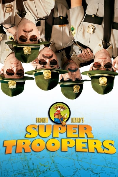 Regarder Super Troopers en streaming complet