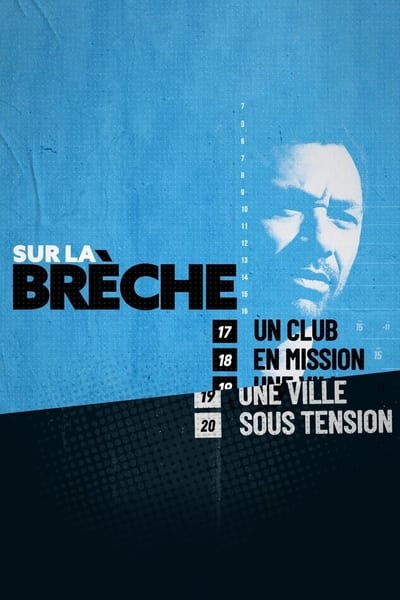 Regarder Sur la brèche, un club en mission, une ville sous tension - Saison 1 en streaming complet
