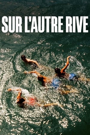 Regarder Sur l'autre rive en streaming complet
