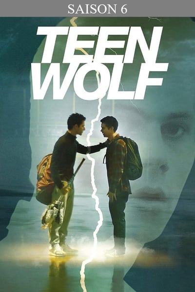 Regarder Teen Wolf - Saison 6 en streaming complet