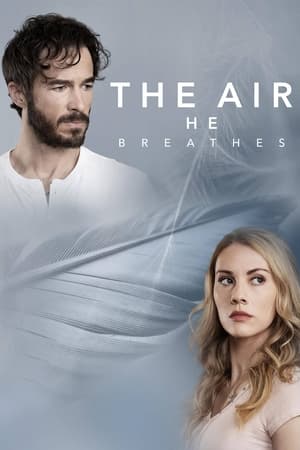 Regarder The Air He Breathes en streaming complet
