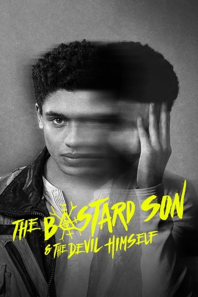 Regarder The Bastard Son & the Devil Himself - Saison 1 en streaming complet