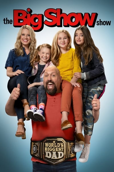 Regarder The Big Show Show - Saison 1 en streaming complet
