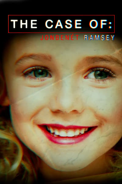 Regarder The Case Of Jonbenet Ramsey - Saison 1 en streaming complet