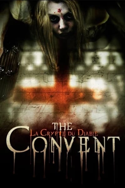 Regarder The Convent : La Crypte du Diable en streaming complet