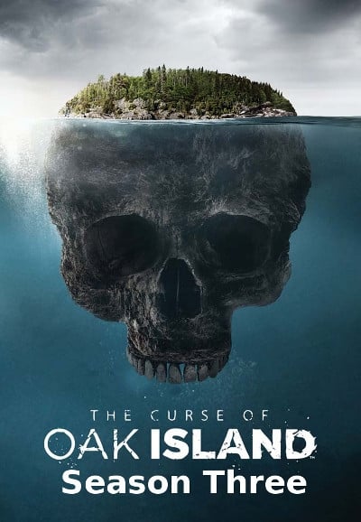 Regarder The Curse Of Oak Island - Saison 3 en streaming complet