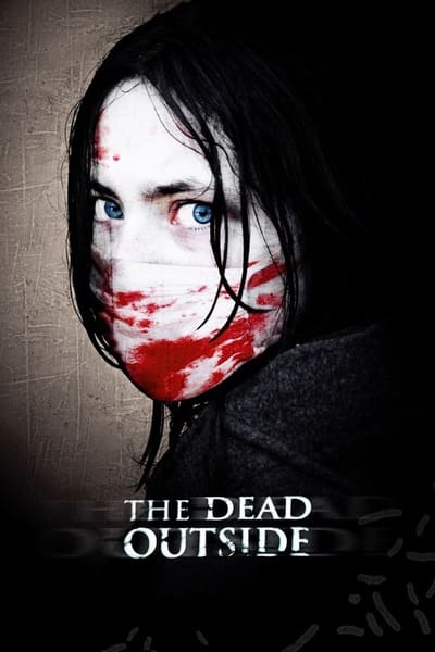 Regarder The Dead Outside en streaming complet