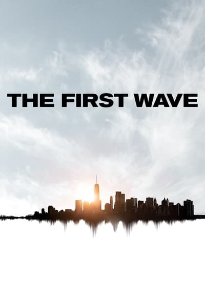 Regarder The First Wave en streaming complet