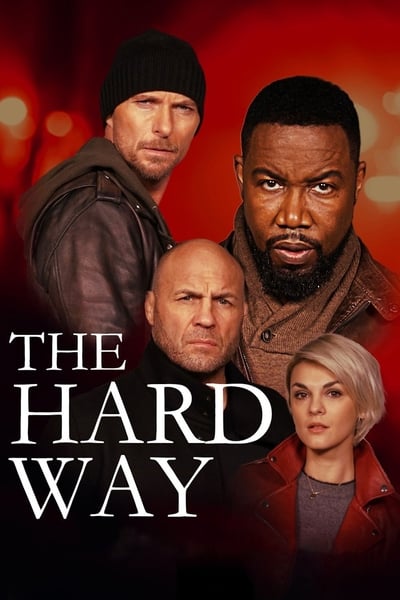 Regarder The Hard Way en streaming complet