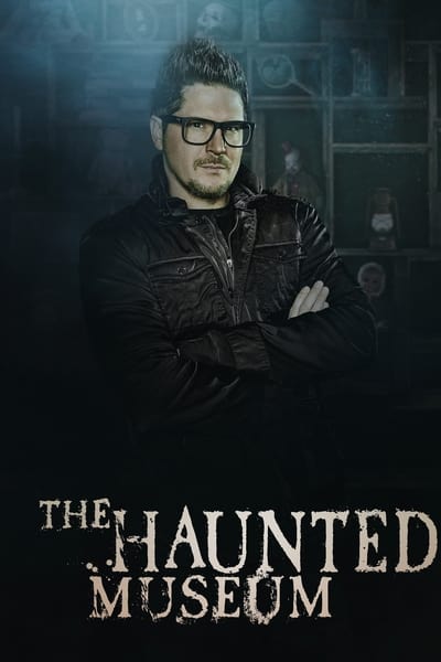 Regarder The Haunted Museum - Saison 1 en streaming complet