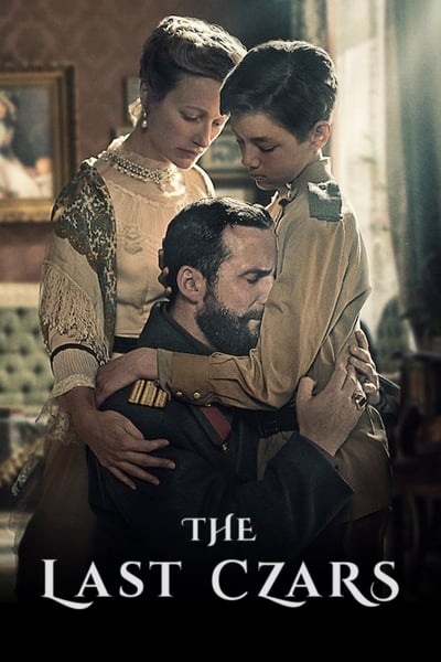Regarder The Last Czars - Saison 1 en streaming complet