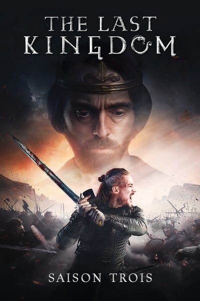 Regarder The Last Kingdom - Saison 3 en streaming complet