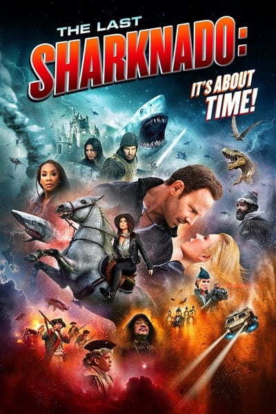 Regarder The Last Sharknado : It's About Time ! en streaming complet