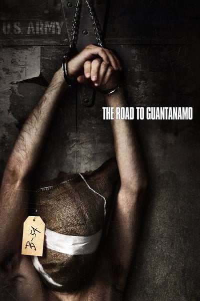 Regarder The Road to Guantanamo en streaming complet