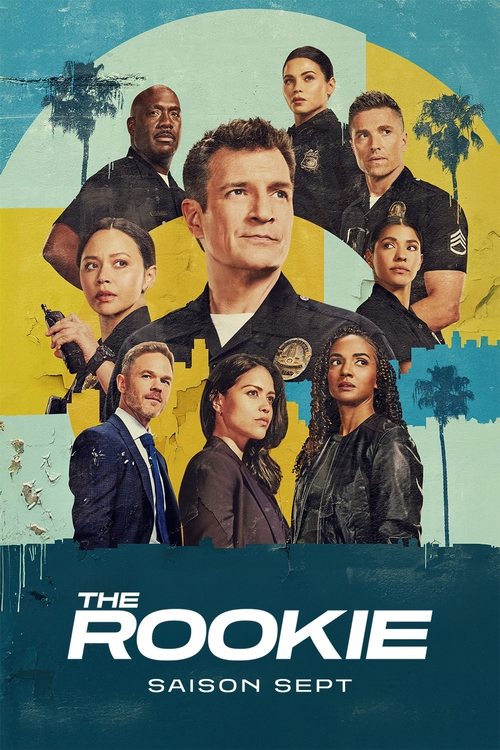 Regarder The Rookie : Le Flic de Los Angeles - Saison 7 en streaming complet