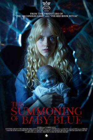 Regarder The Summoning of Baby Blue en streaming complet