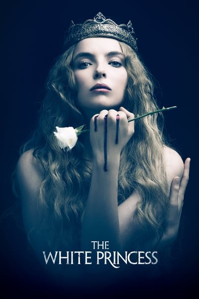 Regarder The White Princess - Saison 1 en streaming complet