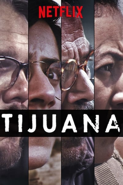 Regarder Tijuana - Saison 1 en streaming complet