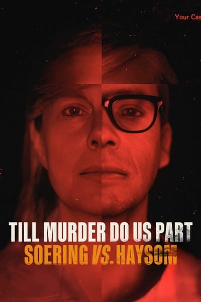Regarder Till Murder Do Us Part Soering Vs Hayson - Saison 1 en streaming complet