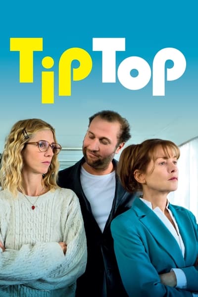 Regarder Tip Top en streaming complet