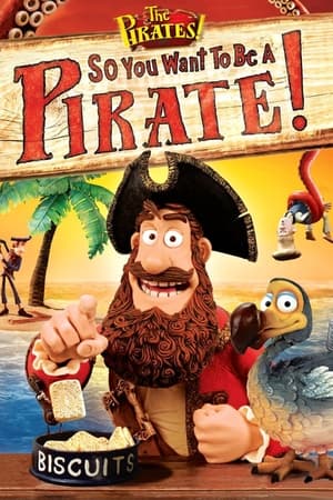 Regarder Les Pirates ! Toi aussi, deviens un pirate ! en streaming complet