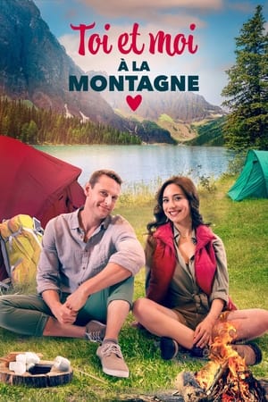 Regarder Toi et moi à la montagne en streaming complet