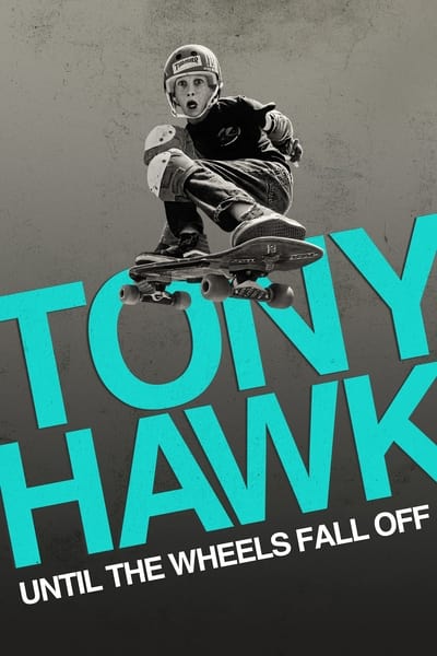 Regarder Tony Hawk : Jusqu'à ce que les roues tombent en streaming complet