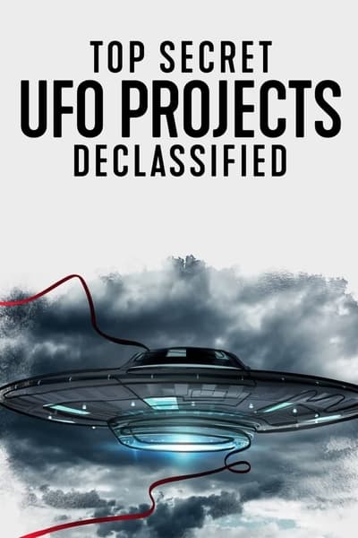 Regarder Top Secret UFO Projects: Declassified - Saison 1 en streaming complet