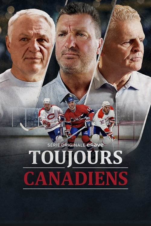 Regarder Toujours Canadiens - Saison 1 en streaming complet