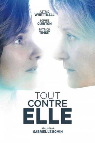 Regarder Tout contre elle en streaming complet