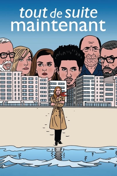Regarder Tout de suite maintenant en streaming complet