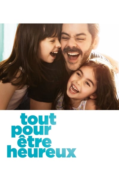 Regarder Tout pour être heureux en streaming complet