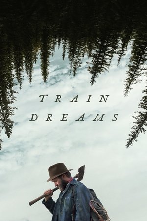 Regarder Train Dreams en streaming complet
