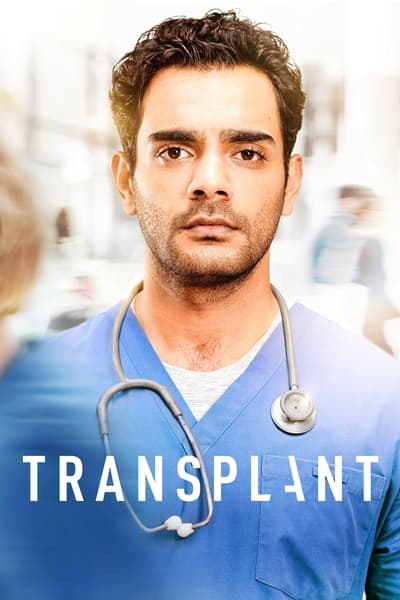 Regarder Transplant - Saison 1 en streaming complet