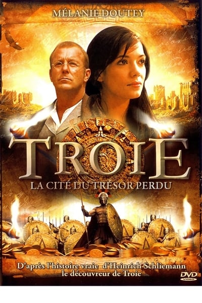 Regarder Troie : La Cité du trésor perdu en streaming complet
