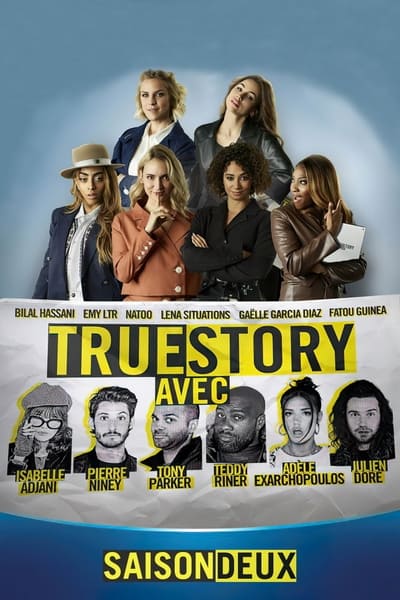 Regarder True Story Avec - Saison 2 en streaming complet