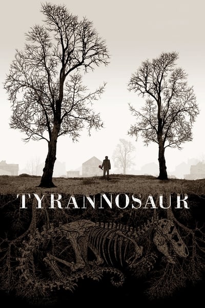 Regarder Tyrannosaur en streaming complet
