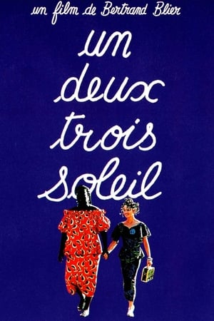 Regarder Un, deux, trois, soleil en streaming complet