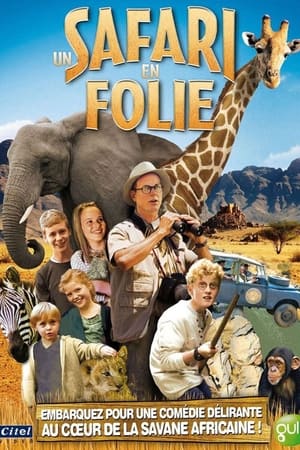 Regarder Un safari en folie ! en streaming complet