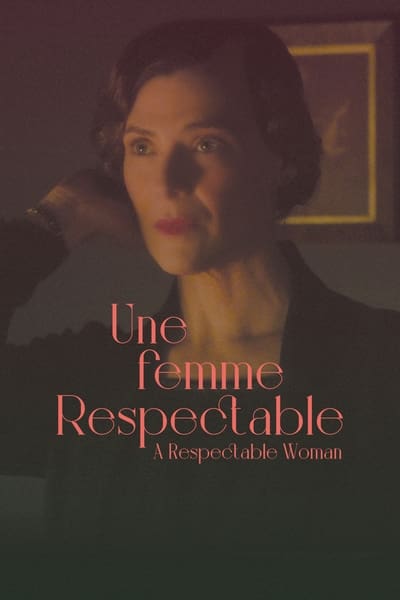 Regarder Une femme respectable en streaming complet
