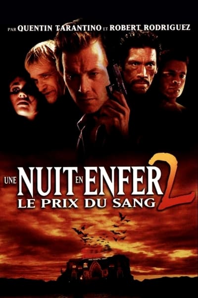 Regarder Une nuit en enfer 2 : Le Prix du sang en streaming complet